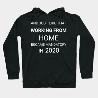 #Covid and Working from Home Hoodie